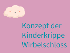 Konzept_Kinderkrippe_Wirbelschloss